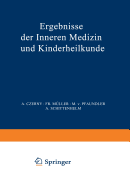 Ergebnisse Der Inneren Medizin Und Kinderheilkunde: Achtundfunfzigster Band - Pfaundler, M V (Editor), and Schittenhelm, A (Editor), and Czerny, A (Editor)