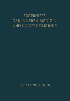 Ergebnisse Der Inneren Medizin Und Kinderheilkunde: Neue Folge - Heilmeyer, Ludwig (Editor), and Schoen, Rudolf (Editor)