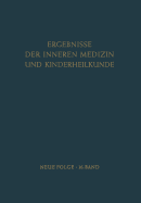 Ergebnisse Der Inneren Medizin Und Kinderheilkunde: Neue Folge