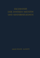 Ergebnisse Der Inneren Medizin Und Kinderheilkunde: Neue Folge