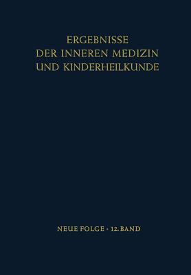 Ergebnisse Der Inneren Medizin Und Kinderheilkunde - Heilmeyer, L, and Schoen, R, and Rudder, B De