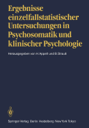 Ergebnisse Einzelfallstatistischer Untersuchungen in Psychosomatik Und Klinischer Psychologie