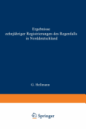 Ergebnisse Zehnjahriger Registrierungen Des Regenfalls in Norddeutschland