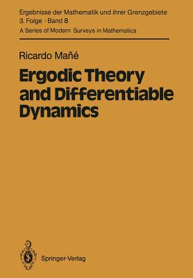 Ergodic Theory and Differentiable Dynamics - Mane, Ricardo, and Levy, Silvio (Translated by)