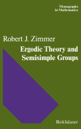 Ergodic Theory and Semisimple Groups