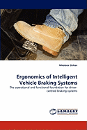 Ergonomics of Intelligent Vehicle Braking Systems