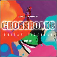 Eric Clapton's Crossroads Guitar Festival 2019 - Various Artists