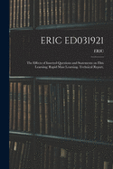 Eric Ed031921: The Effects of Inserted Questions and Statements on Film Learning; Rapid Mass Learning. Technical Report.