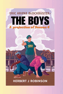 Eric Kripke Blockbuster-The Boys: A projection of Season 4