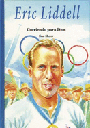 Eric Liddell: Corriendo Para Dios - Shaw, Sue, Ms.