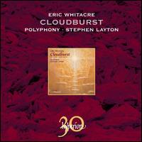 Eric Whitacre: Cloudburst and Other Choral Works - Alice Heath (handbells); Cecily Scott (suspended cymbals); Fran Fowler (handbells); Robert Millett (percussion);...