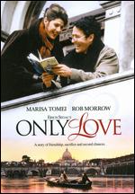 Erich Segal's Only Love - John Erman