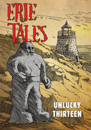 Erie Tales: Unlucky Thirteen: Erie Tales #13