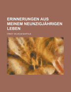 Erinnerungen Aus Meinem Neunzigjahrigen Leben