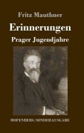 Erinnerungen: Prager Jugendjahre