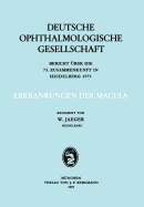 Erkrankungen Der Macula: Berich ber Die 73. Zusammenkunft in Heidelberg 1973