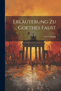 Erlauterung Zu Goethes Faust