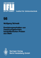 Ermdungsverhalten von massivumgeformten bauteilhnlichen Proben aus Stahl
