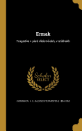 Ermak: Tragediia V Piati Dieistviiakh, V Stikhakh