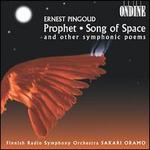 Ernest Pingoud: Prophet; Song of Space