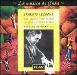 Ernesto Lecuona: The Music for Piano