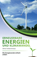 Erneuerbare Energien und Klimawandel ohne Vorkenntnisse - die Energiewende einfach erklrt