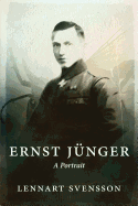 Ernst Jnger - A Portrait