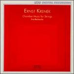 Ernst Krenek: Chamber Music For Strings