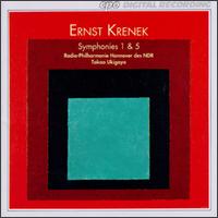 Ernst Krenek: Symphony Nos.1 & 5 - Hannover Radio Symphony Orchestra; Takao Ukigaya (conductor)