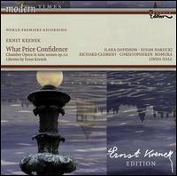 Ernst Krenek: What Price Confidence - Christpheren Nomura (baritone); Ilana Davidson (soprano); Linda Hall (piano); Richard Clement (tenor); Susan Narucki (soprano)