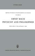 Ernst Mach: Physicist and Philosopher