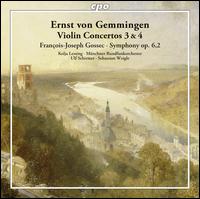 Ernst von Gemmingen: Violin Concertos 3 & 4; Franois-Joseph Gossec: Symphony Op. 6,2 - Kolja Lessing (candenza); Kolja Lessing (violin); Munich Radio Orchestra