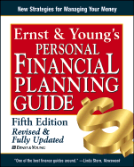 Ernst & Young's Personal Financial Planning Guide - Ernst & Young Llp, and Nissenbaum, Martin, and Raasch, Barbara J