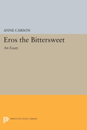 Eros the Bittersweet: An Essay