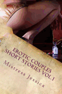 Erotic Couples Short Stories Vol.1