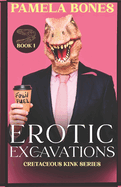 Erotic Excavations (MMF Dinosaur Shifter Romance)
