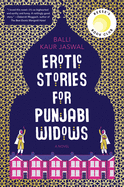 Erotic Stories for Punjabi Widows: A Reese's Book Club Pick
