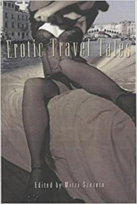 Erotic Travel Tales (Tr) - Szereto, Mitzi (Editor)