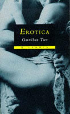 Erotica Omnibus Two - Ash, Stephanie, and DuBois, Anastasia, and Greene, Mariah