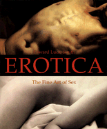 Erotica: The Fine Art of Sex - Lucie-Smith, Edward