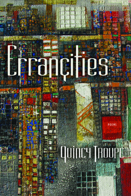 Errancities - Troupe, Quincy