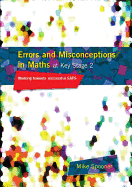 Errors and Misconceptions in Maths at Key Stage 2: Working Towards Success in SATS