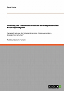 Erstellung und Evaluation schriftlicher Beratungsmaterialien zur Sturzprophylaxe: Dargestellt anhand der Patientenbrosch?re "St?rze vermeiden - Beweglichkeit erhalten"