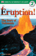 Eruption: The Story of Volcanes