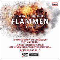 Erwin Schulhoff: Flammen - Andreas Jankowitsch (vocals); Anna Peshes (vocals); Christa Ratzenbck (vocals); Elisabeth Wolfbauer (vocals);...