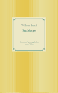 Erz?hlungen: Prosatexte, Autobiographisches und ein Gedicht