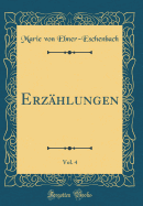 Erz?hlungen, Vol. 4 (Classic Reprint)