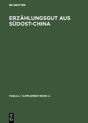 Erz?hlungsgut aus S?dost-China - Eberhard, Wolfram (Editor)