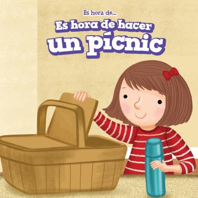 Es Hora de Hacer Un Pcnic (It's Time for a Picnic) - Moore, Richard, M.D, and Bockman, Charlotte (Translated by)