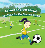 Es Hora de Jugar Ftbol / It's Time for the Soccer Game